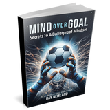 Mind Over Goal;  Secrets to a Bullet Proof Mindset - (Paperback)